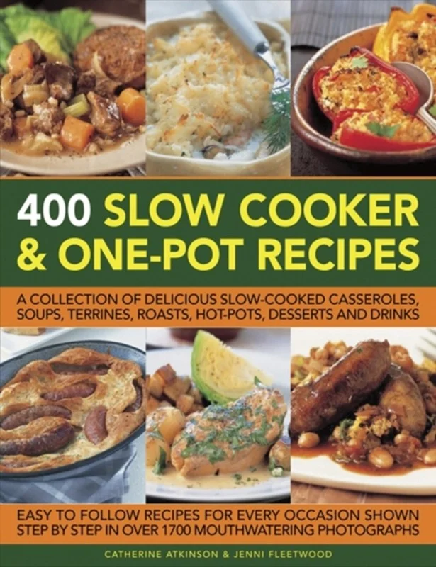 400 Slow Cooker & One-pot Recipes (4, 2014) | Catherine Atkinson,Jenni Fleetwood,Fleetwood Jenni